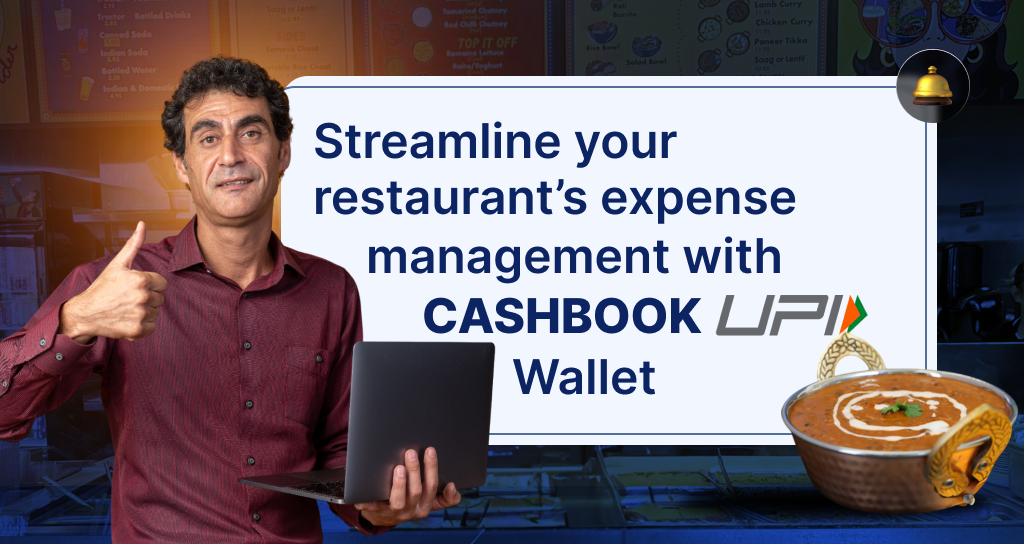 CashBook for Multi-Outlet Restaurants | Simplify Expenses with UPI Wallets