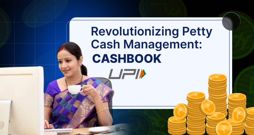 Revolutionizing Petty Cash Management: Insights from a Leading App with 5 Million+ Downloads